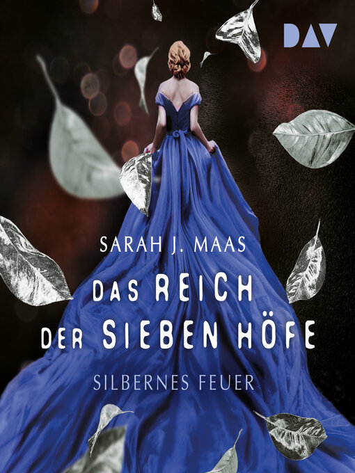 Title details for Silbernes Feuer--Das Reich der sieben Höfe-Reihe, Band 5 by Sarah J. Maas - Wait list